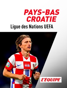 L'Equipe - Football - Ligue des Nations UEFA : Pays-Bas / Croatie