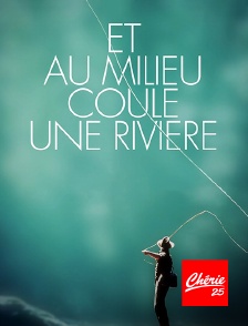 Et au milieu coule une rivière