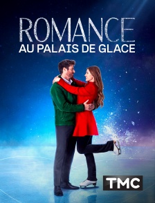 TMC - Romance au palais de glace