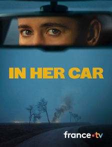 france.tv - In Her Car