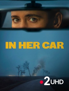 France 2 UHD - In Her Car