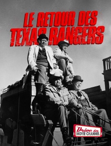 Drive-in Movie Channel - Le retour des Texas Rangers