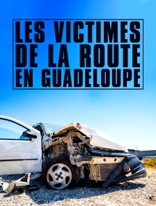 Les victimes de la route en Guadeloupe