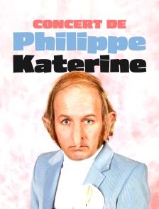 Concert de Philippe Katerine