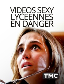 Vidéos sexy, lycéennes en danger