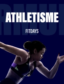 Athlétisme : FitDays