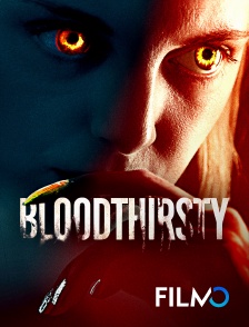 FilmoTV - Bloodthirsty en replay