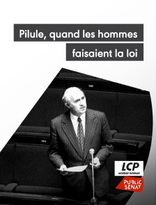 LCP Public Sénat - Pilule, quand les hommes faisaient la loi