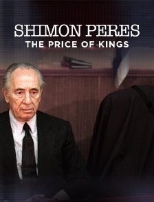 Shimon Peres, the Price of Kings
