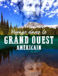 Voyage dans le Grand Ouest américain