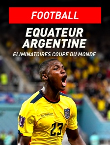 Football - Eliminatoires de la Coupe du monde CONMEBOL : Equateur / Argentine