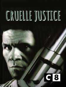 C8 - Cruelle justice