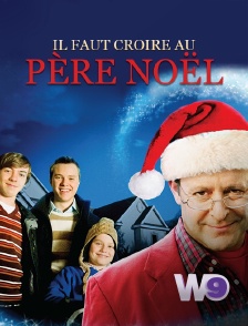 W9 - Il faut croire au Père Noël