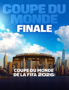 Finale : Coupe du monde FIFA 2026 - Football