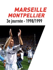 Football - Division 1 : 3ème journée - Marseille : Montpellier (saison 1998/1999)