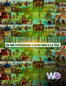 W9 - De la découverte à la survie : 20 ans d'émissions d'aventures à la télé