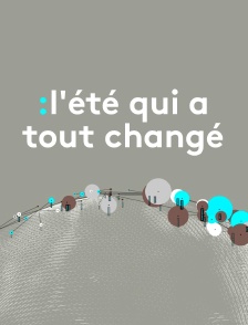 L'été qui a tout changé