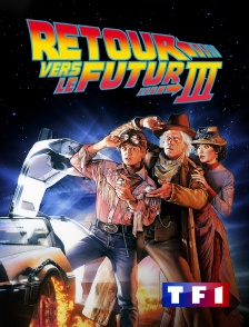 TF1 - Retour vers le futur 3