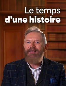 Le temps d'une histoire