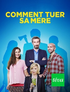 Téva - Comment tuer sa mère