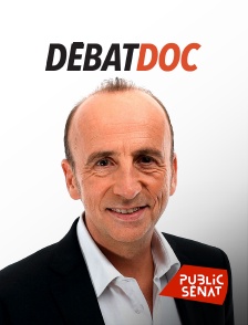 Public Sénat - DébatDoc