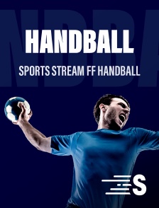 Sport en France - Sports stream FF Handball