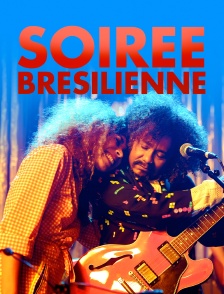 Soirée brésilienne