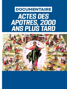 Actes des Apôtres, 2000 ans plus tard (AED 2021)