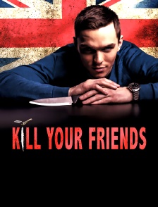 Kill Your Friends