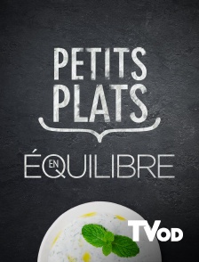 TVOD - Petits plats en équilibre