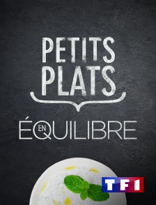 TF1 - Petits plats en équilibre