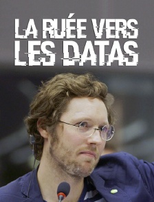 La ruée vers les datas