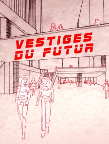 Vestiges du futur