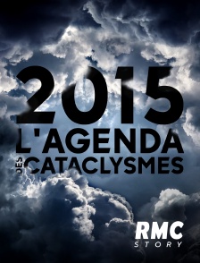 2015 : l'agenda des cataclysmes