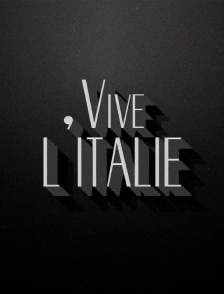Vive l'Italie