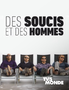 Des soucis et des hommes