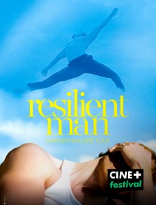 CINE+ Festival - Resilient Man