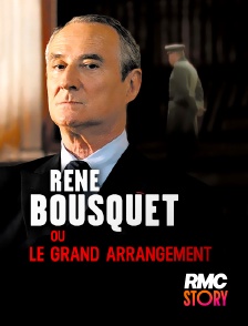RMC Story - René Bousquet ou le grand arrangement