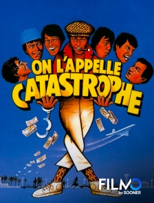 FilmoTV - On l'appelle catastrophe