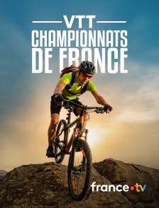 france.tv - VTT : Championnats de France
