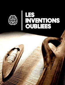 Les inventions oubliées