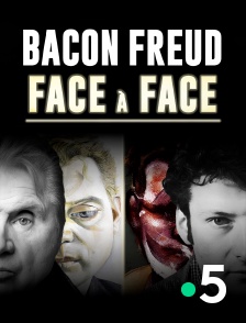 France 5 - Bacon-Freud, face à face