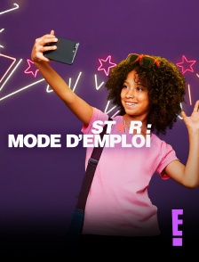 E! - Star : mode d'emploi
