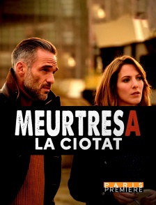 Paris Première - Meurtres à La Ciotat