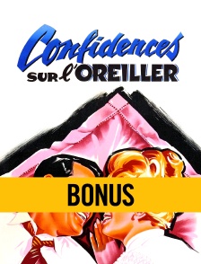 Confidences sur l'oreiller, le bonus