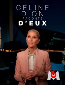 M6 - Céline Dion raconte D'eux