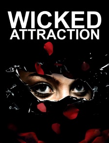 Wicked Attraction