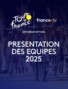 Tour de France - Présentation des équipes du Tour de France 2025