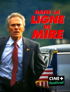 CINE+ Festival - Dans la ligne de mire