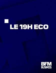 BFM Business - Le 19h Eco